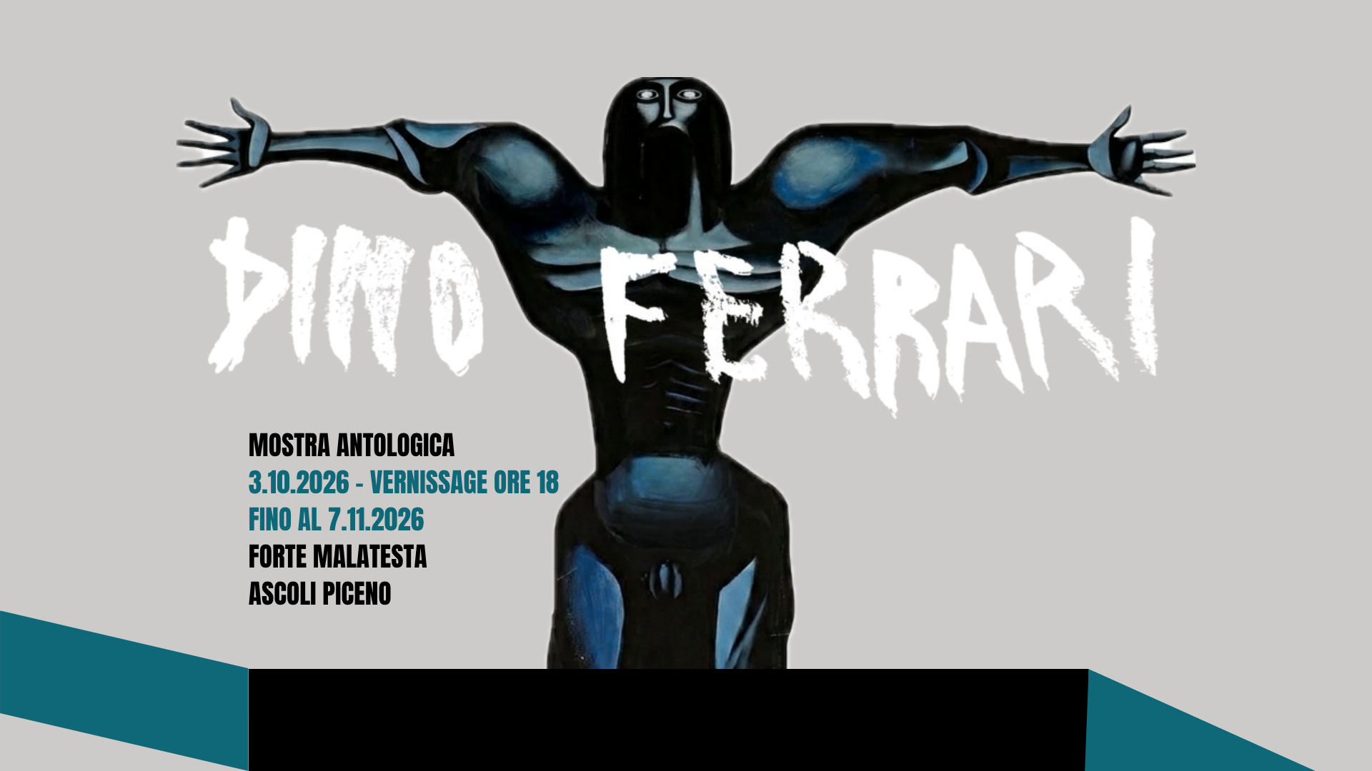 Dino Ferrari - Mostra antologica, 3 ottobre - 7 novembre 2026, Forte Malatesta, Ascoli Piceno